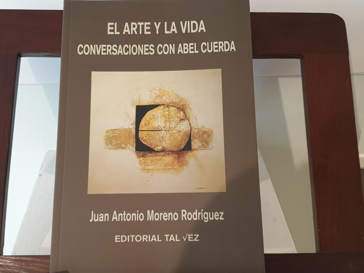 ‘El arte y la vida. Conversaciones con Abel Cuerda’ / Foto: Cristina Moreno Bermejo