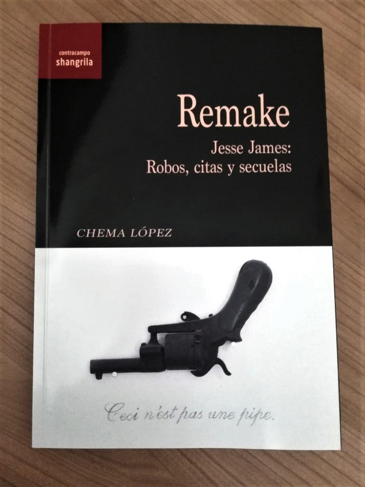 Portada de ‘Remake – Jesse James: Robos, citas y         secuelas’ (Editorial ‘Shangrila’ 2022).